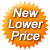 New Lower Price!
